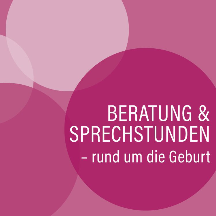 brombeerfarbene Kreise mit der Aufschrift Beratung und Sprechstunden rund um die Geburt